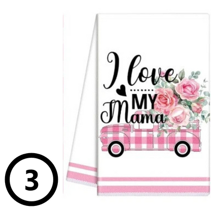 MOTHER'S DAY TEA TOWELS